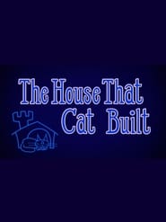 The House That Cat Built' Poster