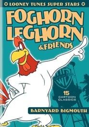 Looney Tunes Super Stars Foghorn Leghorn  Friends Barnyard Bigmouth' Poster