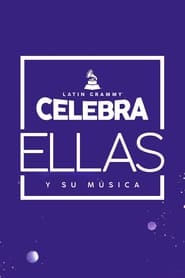 Latin GRAMMY Celebra Ellas y Su Msica' Poster