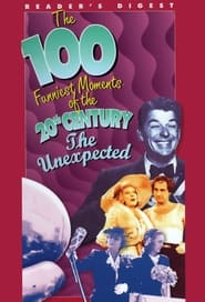 The 100 Funniest Moments of the 20th Century The Unexpected' Poster