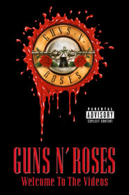 Guns N Roses  Welcome to the Videos' Poster