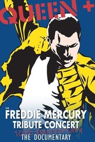 Queen  The Freddie Mercury Tribute Concert 10th Anniversary Documentary' Poster