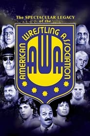 WWE The Spectacular Legacy of the AWA' Poster