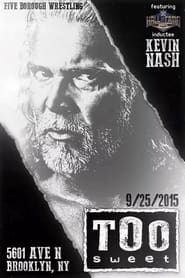 Kevin Nash Too Sweet' Poster