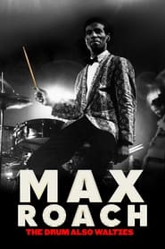 Max Roach The Drum Also Waltzes' Poster