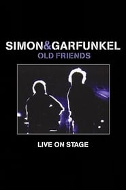 Simon  Garfunkel Old Friends  Live On Stage' Poster