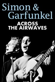 Simon  Garfunkel Across the Airwaves' Poster