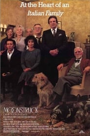 Moonstruck At the Heart of an Italian Family' Poster