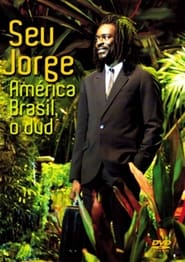 Seu Jorge  Amrica Brasil' Poster