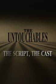 The Untouchables The Script the Cast' Poster