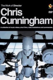 The Work of Director Chris Cunningham' Poster