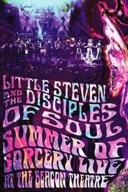 Little Steven and the Disciples of Soul Summer of Sorcery Live At The Beacon Theatre' Poster