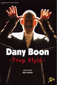 Dany Boon  Trop styl' Poster