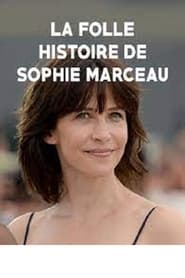 La folle histoire de Sophie Marceau' Poster