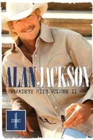 Alan Jackson Greatest Hits Volume II Disc 1' Poster