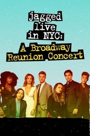 Jagged Live In NYC A Broadway Reunion Concert' Poster