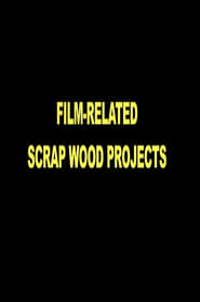 FilmRelated Scrap Wood Projects' Poster