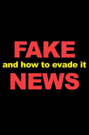 Fake News And How To Evade It' Poster