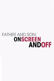 Father and Son On Screen and Off' Poster