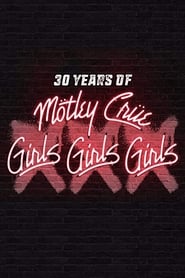 30 Years of Mtley Cre XXX Girls Girls Girls' Poster