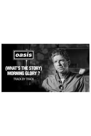 Morning Glory 25 Track by Track with Noel Gallagher