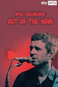 Noel Gallagher Out of the Now' Poster