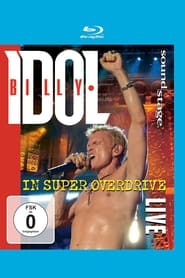 Billy Idol In Super Overdrive Live' Poster