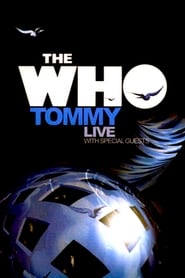 The Who Tommy Live With Special Guests' Poster