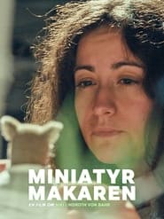 Miniatyrmakaren  en film om Niki Lindroth von Bahr' Poster