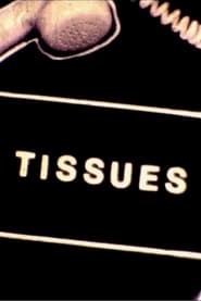 Tissues' Poster