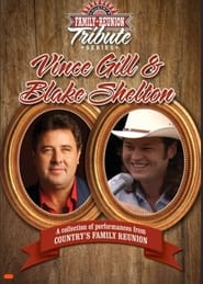 Countrys Family Reunion Tribute Series Vince Gill  Blake Shelton' Poster