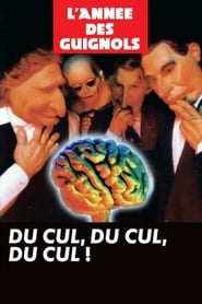 LAnne des Guignols  Du cul du cul du cul ' Poster