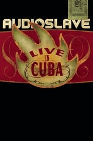 Audioslave  Live in Cuba' Poster