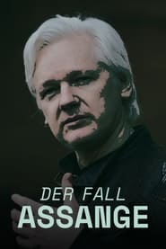 Der Fall Assange Eine Chronik