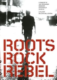 Roots Rock Rebel A Tribute to Joe Strummer' Poster