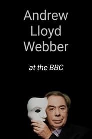 Andrew Lloyd Webber at the BBC' Poster