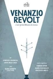 Venanzio Revolt I miei primi 80 anni di cinema' Poster