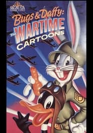 Bugs and Daffy The Wartime Cartoons' Poster