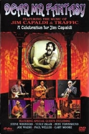 Dear Mr Fantasy  A Celebration for Jim Capaldi' Poster