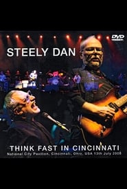 Steely Dan Think Fast in Cincinnati' Poster