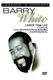 Barry White In Concert  Larger than Life' Poster