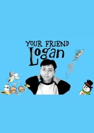 Your Friend Logan' Poster