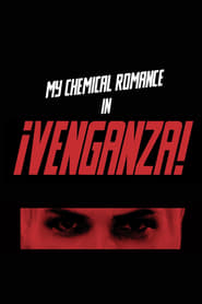 My Chemical Romance  Venganza' Poster