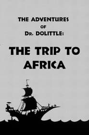 The Adventures of Dr Dolittle Tale 1  The Trip to Africa' Poster