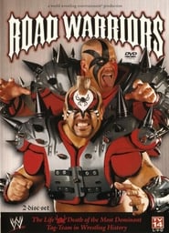 WWE Road Warriors  The Life  Death of the Most Dominant TagTeam in Wrestling History' Poster