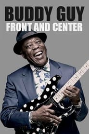 Buddy Guy  Front and Center 2013' Poster