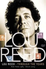 Lou Reed Through the Years New York 1983  Spain 2004' Poster