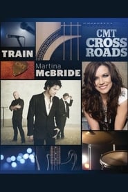 CMT Crossroads  Train and Martina McBride' Poster