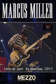 Marcus Miller  Live at Jazz in Marciac 2012' Poster