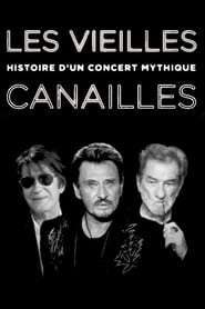 Les Vieilles Canailles  Histoire dun concert mythique' Poster